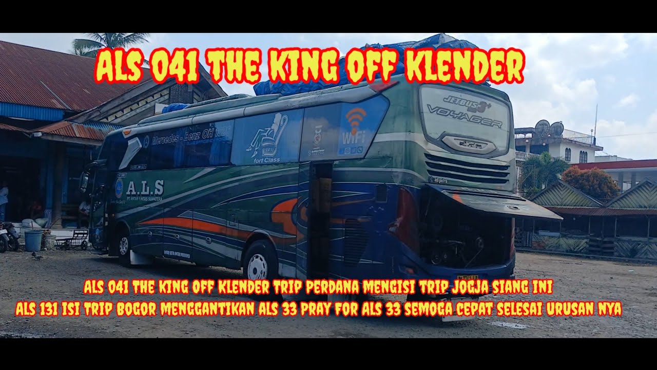 Als 041 The King Off Klender Trip Perdana menuju Jogja paket paten # Pray For als 33 trip Bogor