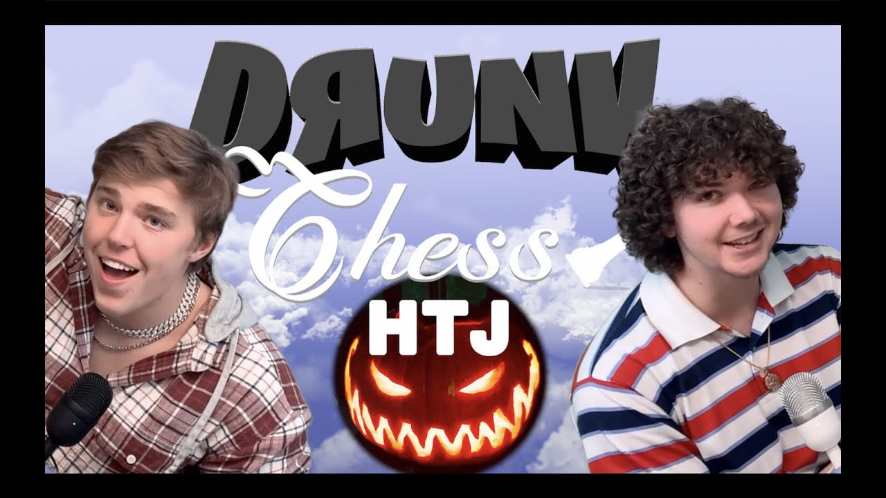 HTJ Halloween talks Childhood Youtube Stardom | Drunk Chess