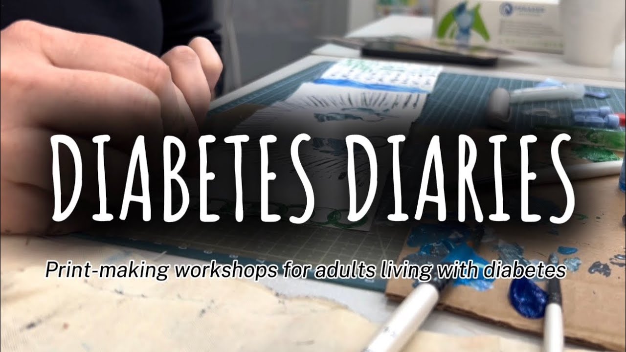 Diabetes Diaries - Print-Making workshops to support adults with diabetes 