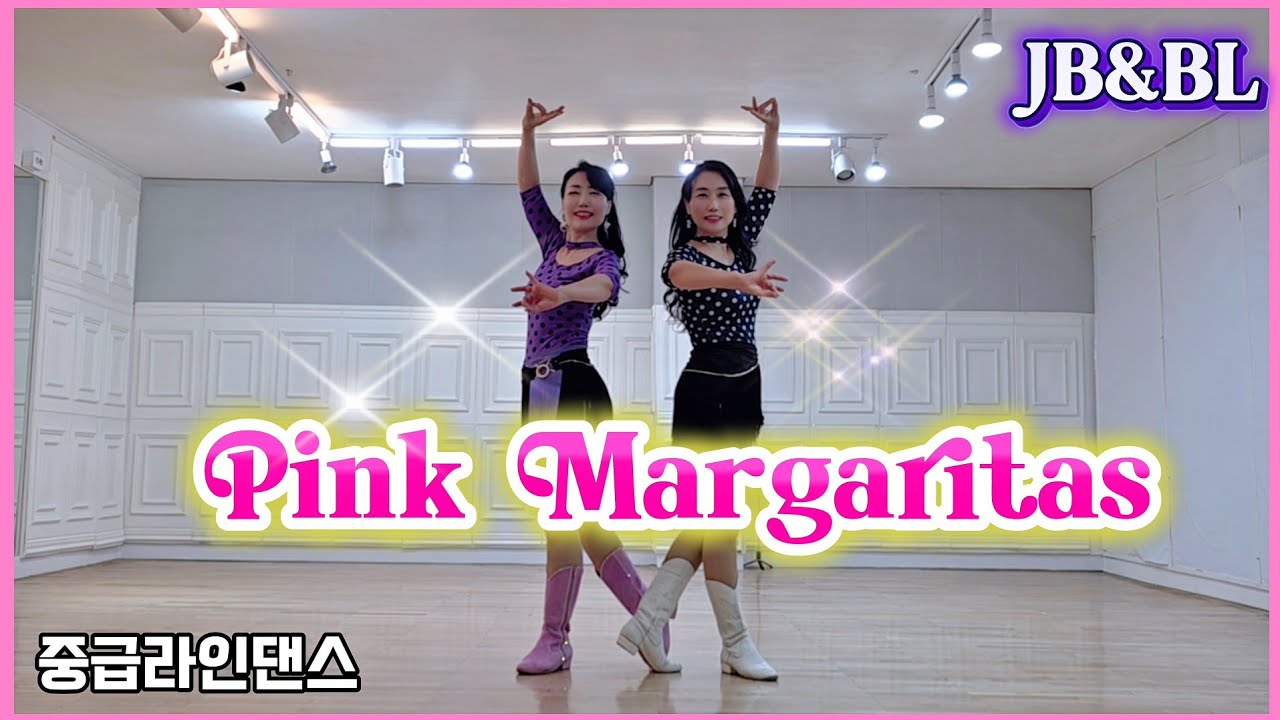 Pink Margaritas Linedance/Joey Warren (USA) & Ryan Hunt/# 중급라인댄스/핑크 마가리타 라인댄스 