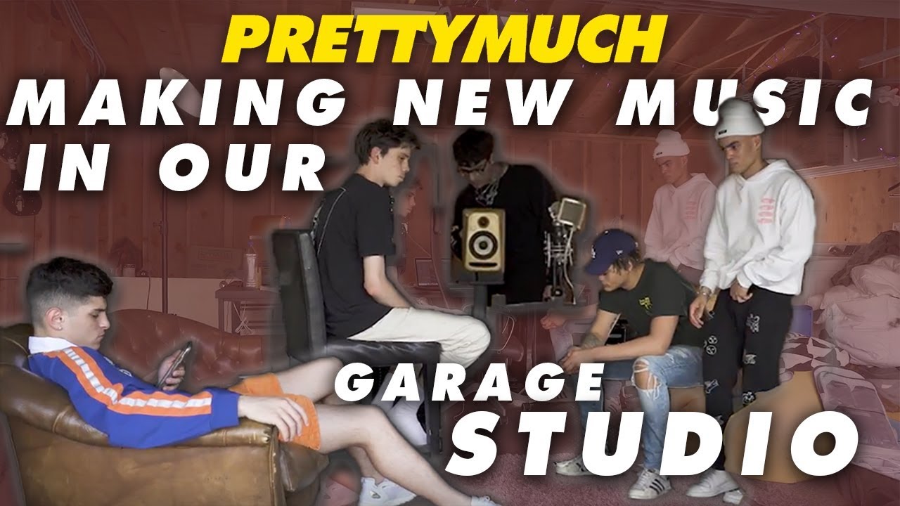 PRETTYMUCH | MAKING NEW MUSIC IN OUR GARAGE STUDIO