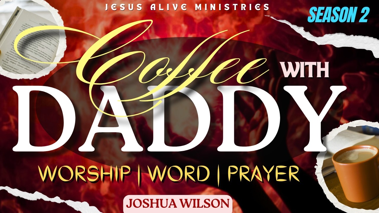 🔴 Live (14 March 2026) Season 2 - Coffee With Daddy - Joshua Wilson