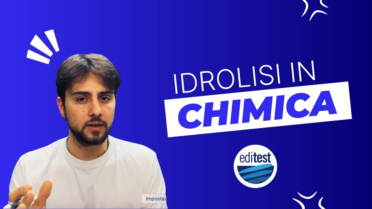 Lezioni di Chimica EdiTEST | Idrolisi