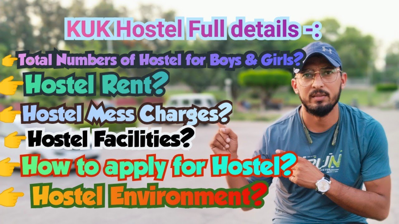 KUK Hostel Fees & Mess Charges for Boys & Girls|How to apply for KUK Hostel. KUK Hostel full details