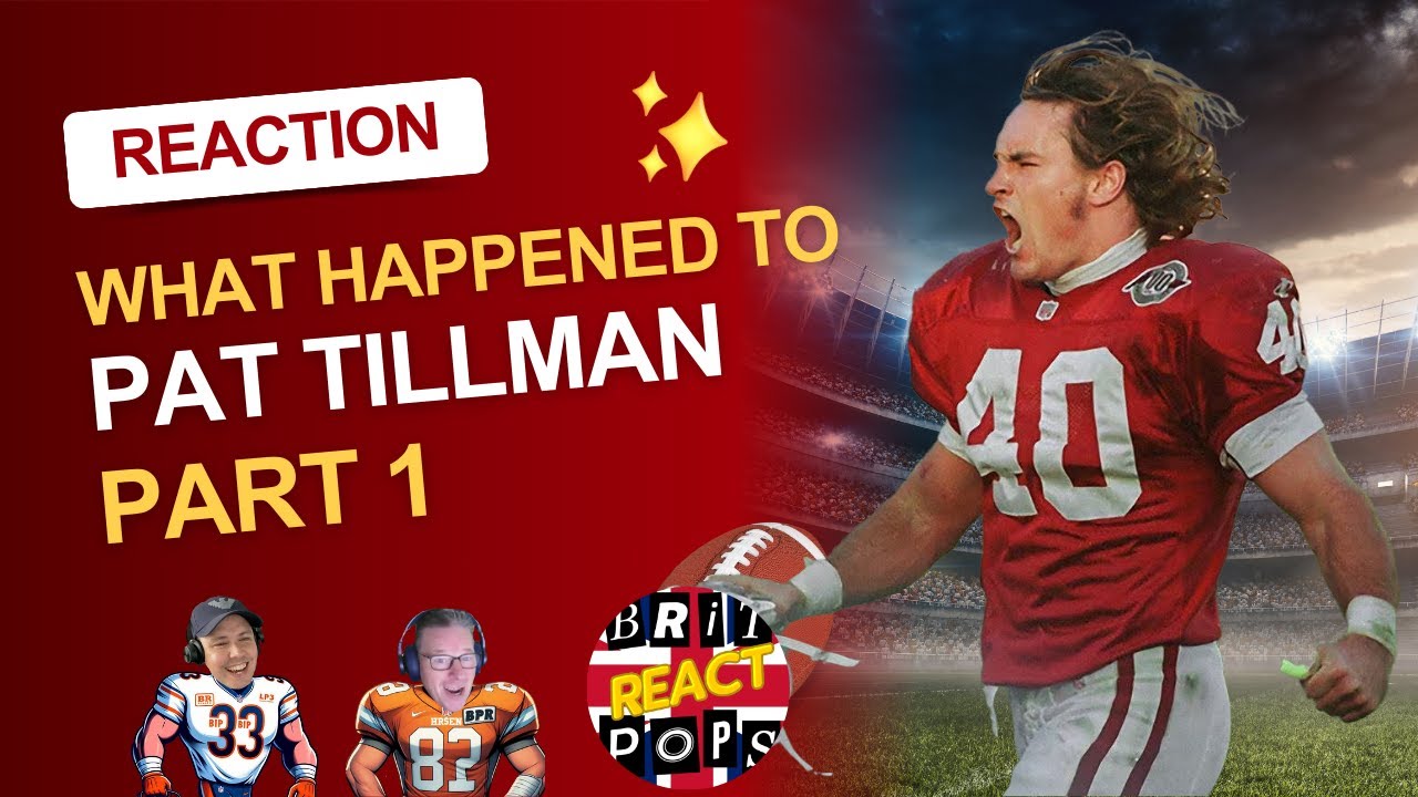 BRIT DADS REACT to The Story of Pat Tillman's Football Career and Death Part 1