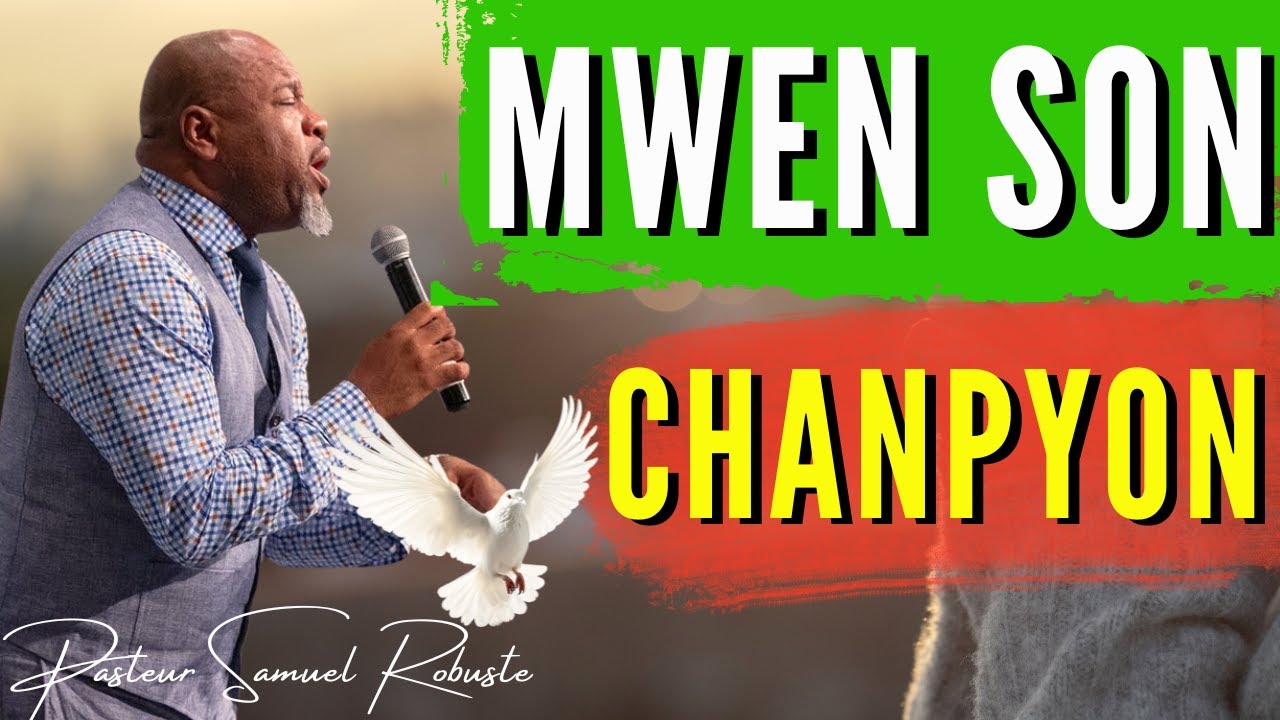 Mwen son Chanpyon | Pasteur Samuel Robuste #lwanjakadorasyon  #livestream
