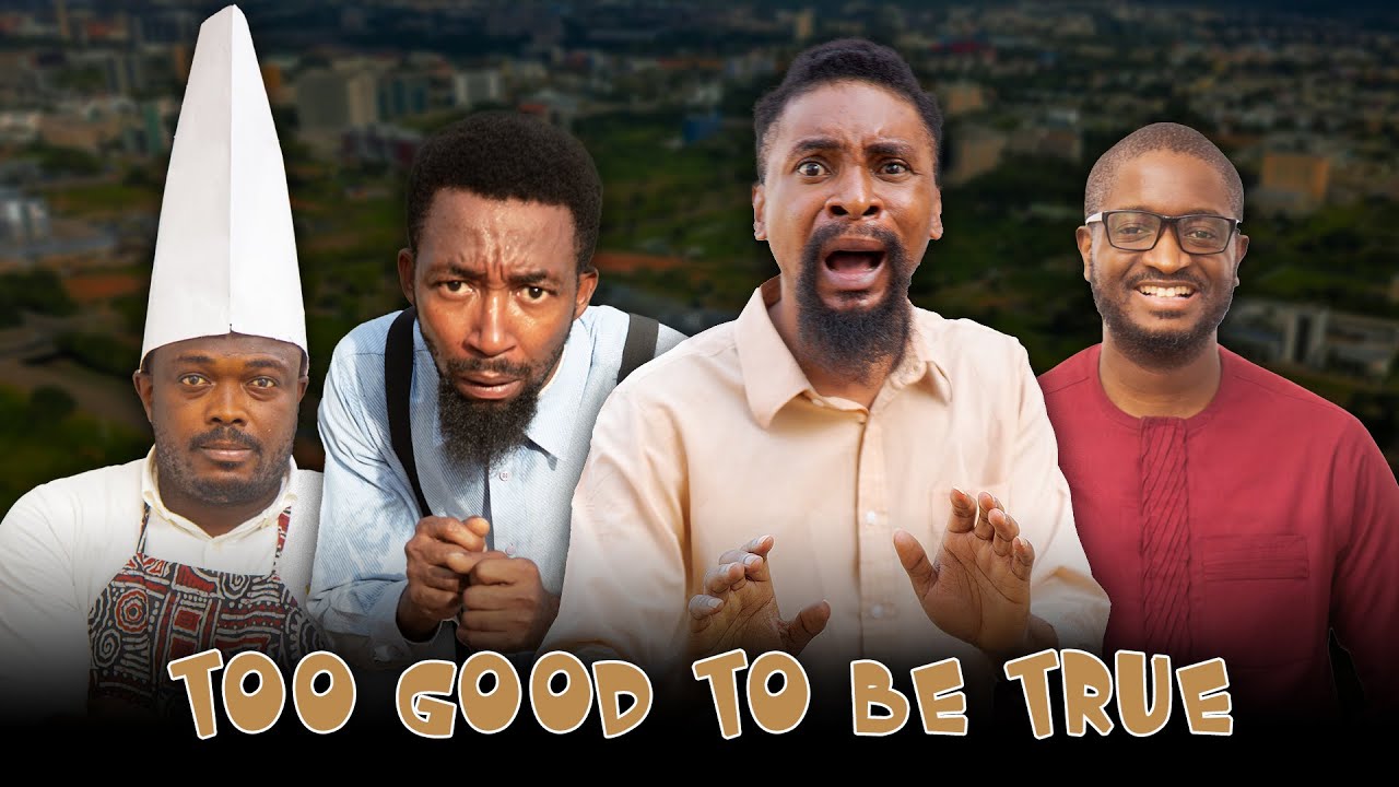 TOO GOOD TO BE TRUE (YawaSkits, Episode 163)