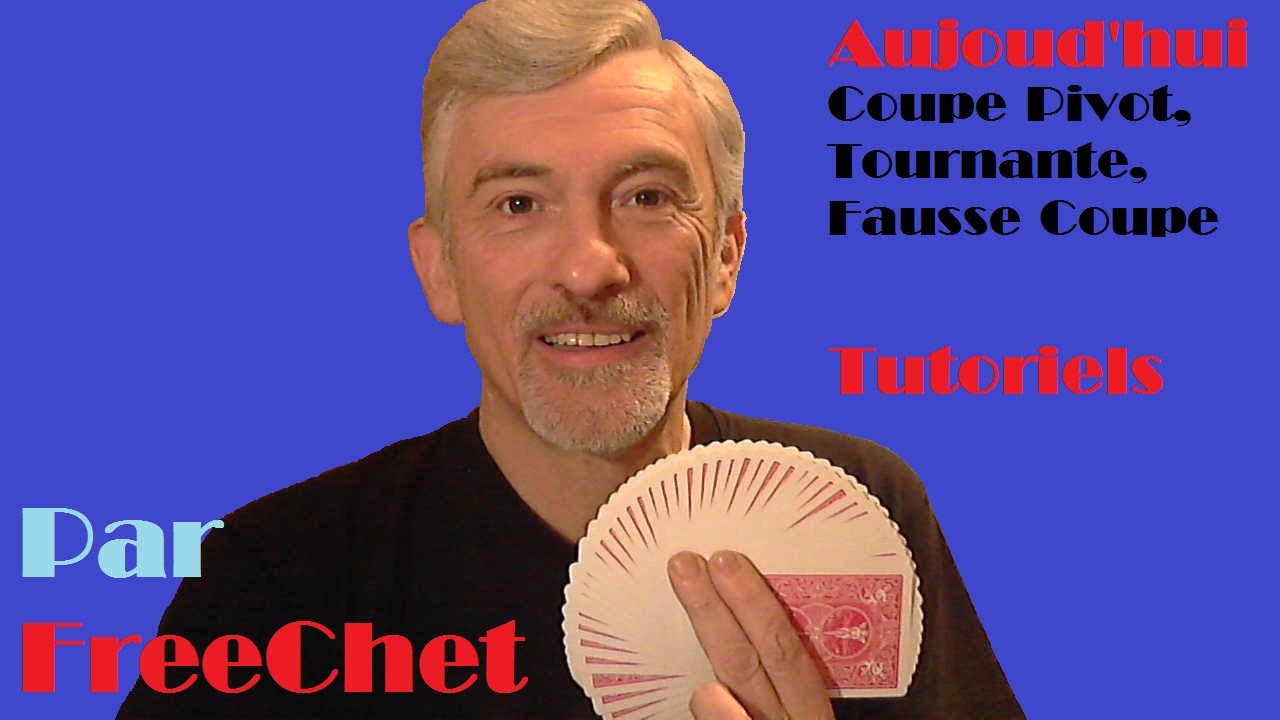 Tutoriels - Coupe Pivot, Tournante, Fausse Coupe.