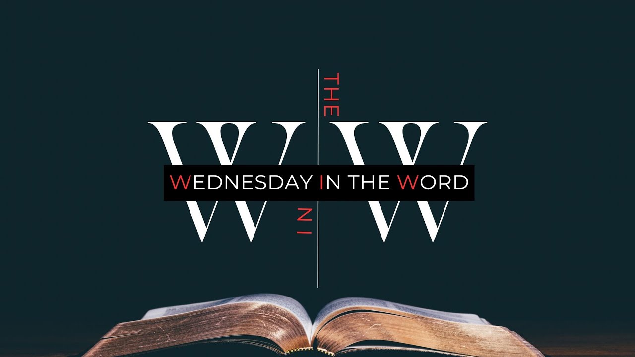 Wednesday in the Word