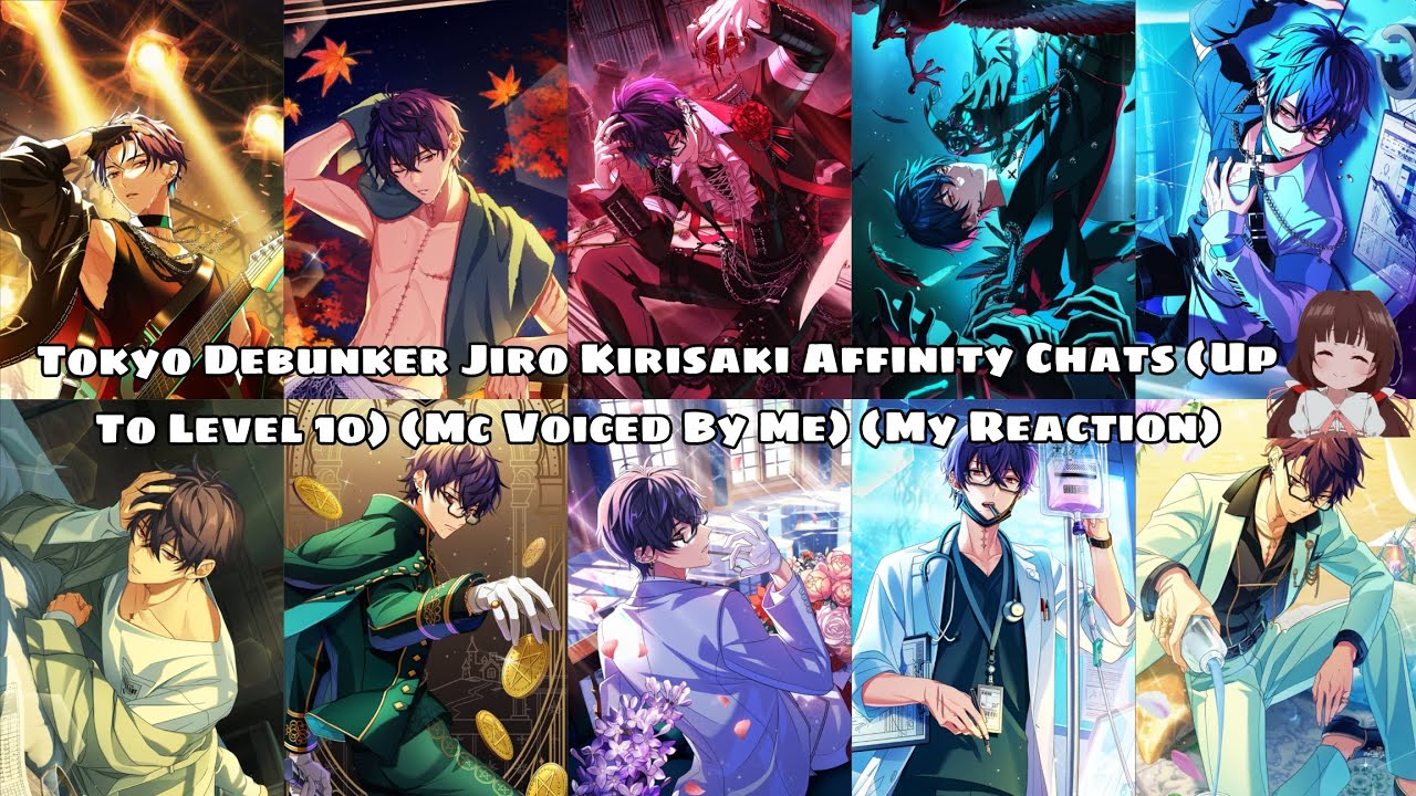 Tokyo Debunker Jiro Kirisaki Affinity Chats (Up To Level 10) (MC Voiced By Me) (My Reaction) 