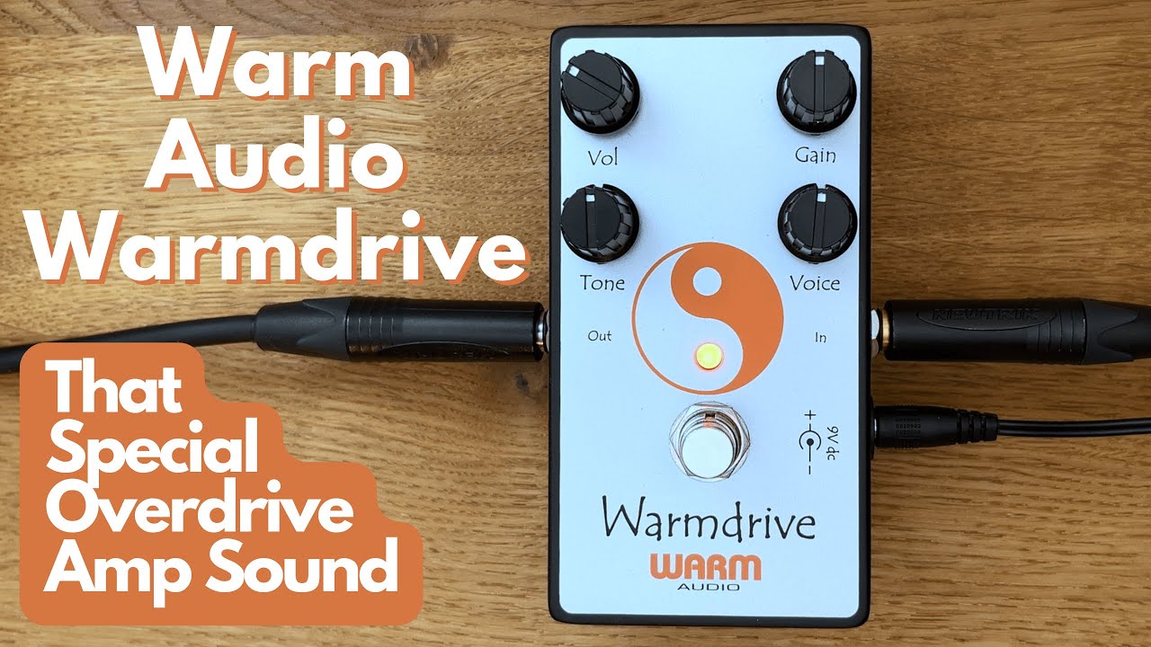 Warm Audio | Warmdrive Overdrive Pedal Demo