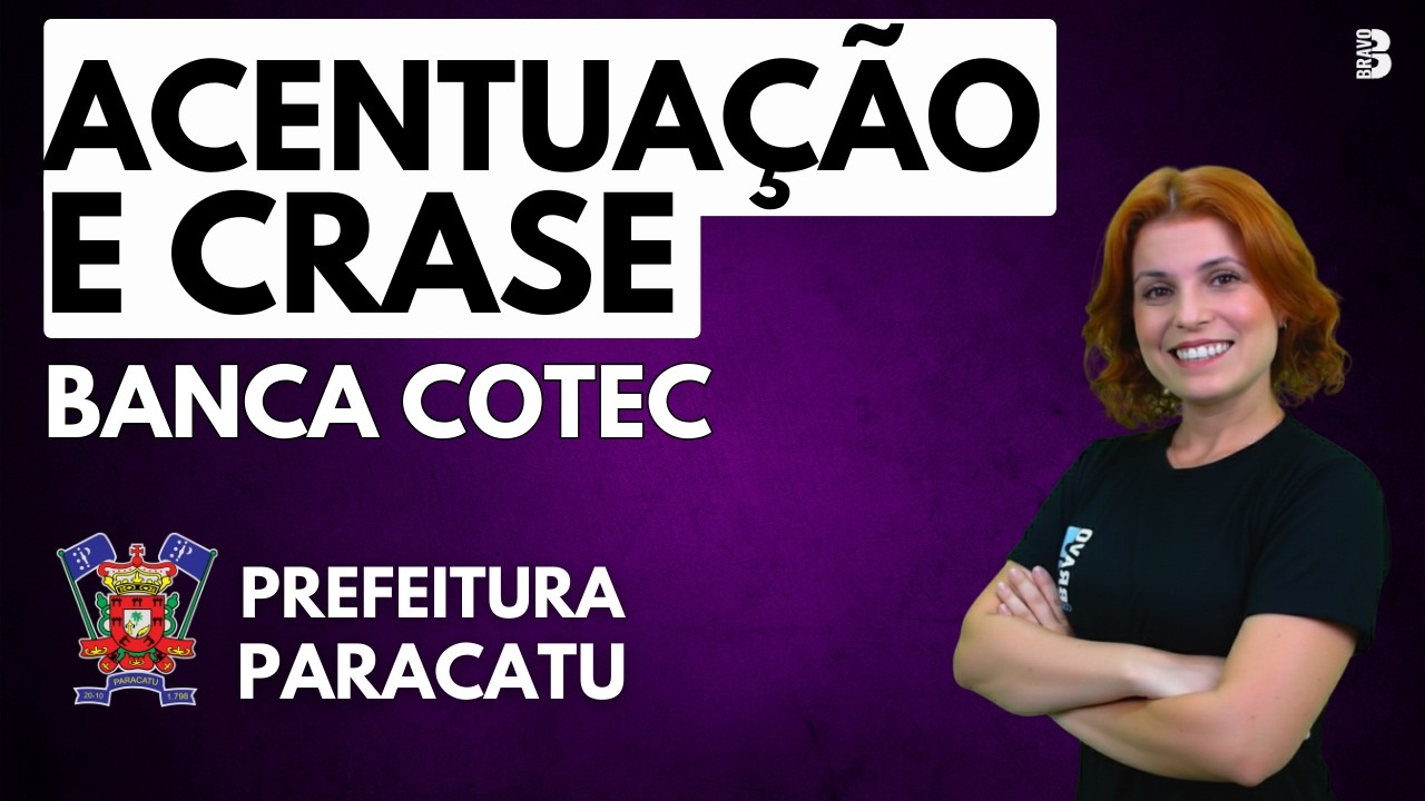 PORTUGUÊS | ACENTUAÇÃO E CRASE | BANCA COTEC | CONCURSO PREFEITURA PARACATU