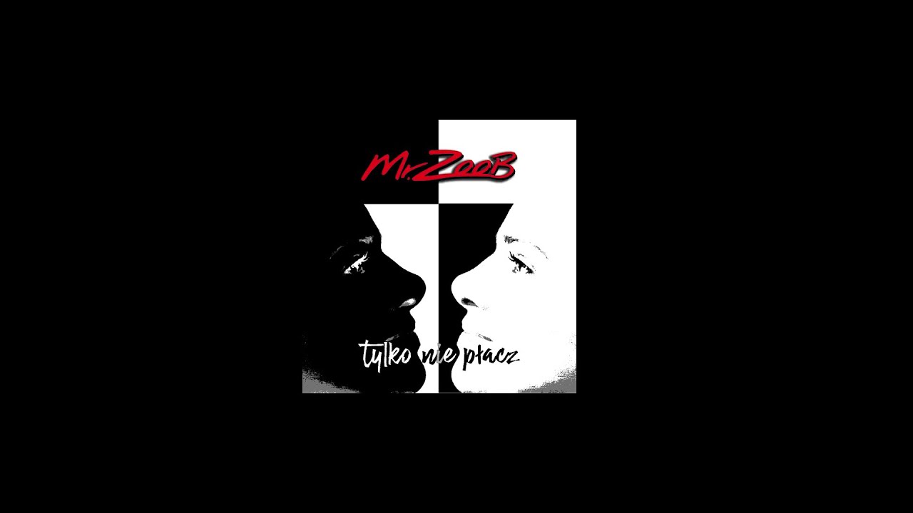 Mr. Zoob - Tylko Nie Płacz
