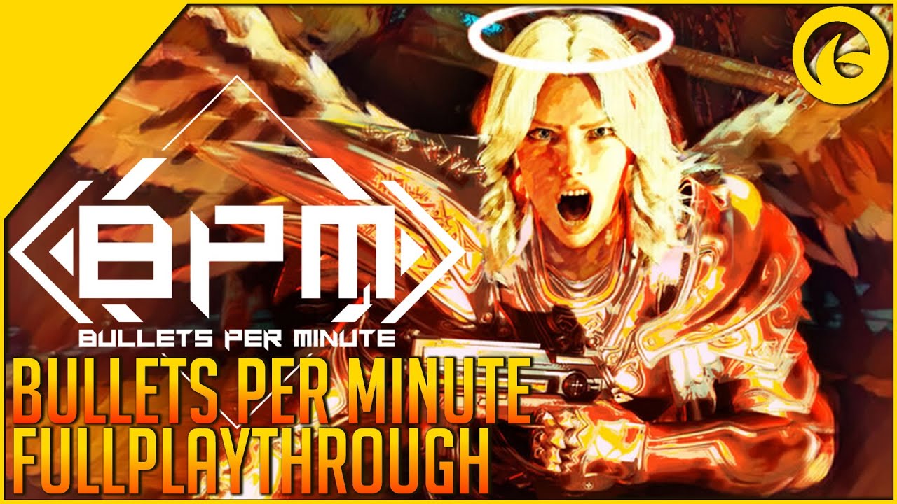 BPM: Bullets Per Minute  Full Playthrough on Easy [1080p 60fps]
