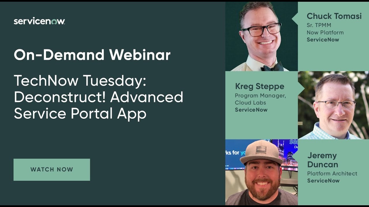 TechNow Ep 68 | Deconstruct! Advanced Service Portal App