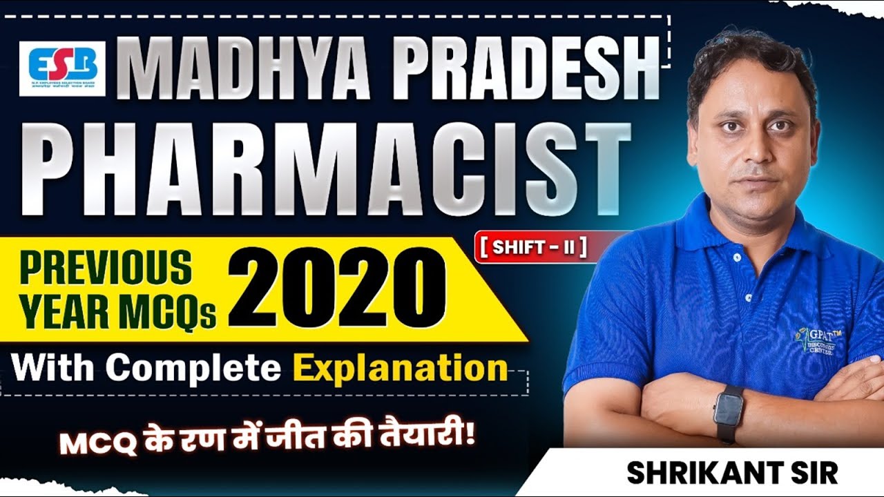 MP PHARMACIST ORIGINAL PYQ- 2020 (SHIFT-II) with Detailed Explanation  | Success के लिए जरूरी सवाल 🏆