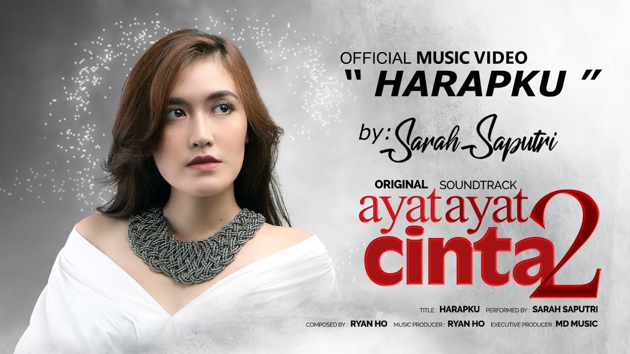 Sarah Saputri - Harapku (Official Music Video) | OST. Ayat Ayat Cinta 2
