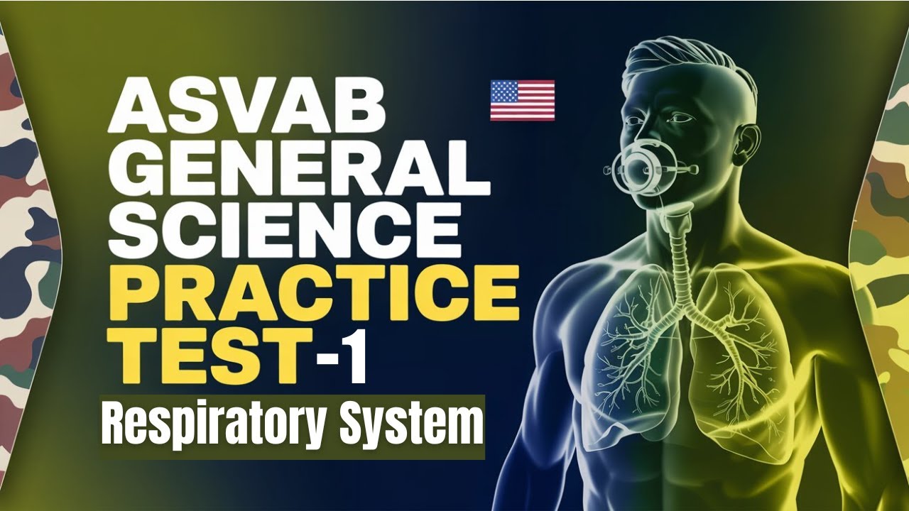 📚 ASVAB General Science Practice Test - 1 | Life Science | Human Body Systems & Respiratory System |