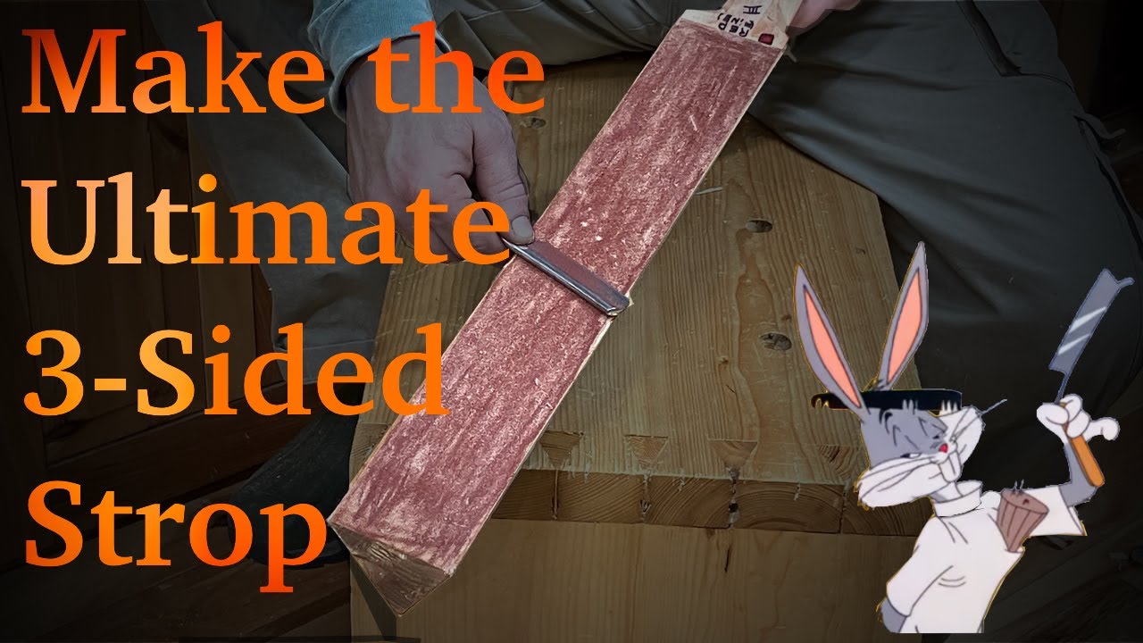 Make the Ultimate Three Sided Strop