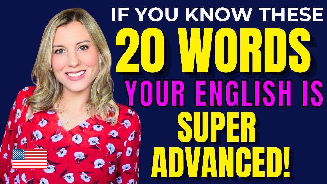 If you Know these 20 Words your English is Excellent