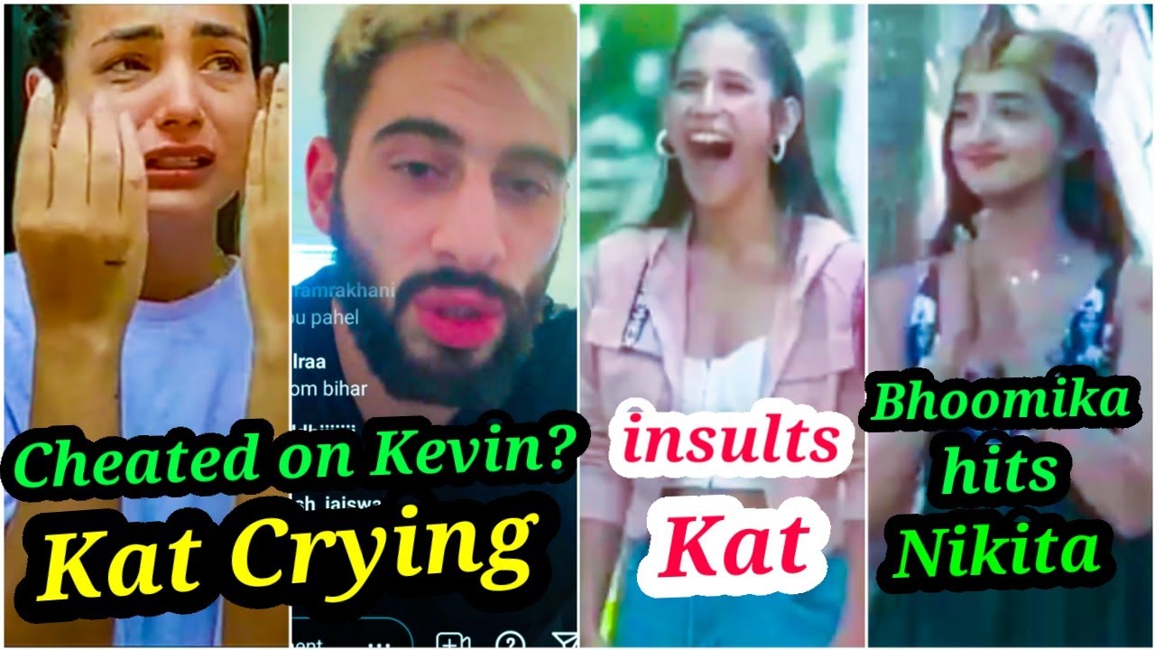 KAT KRITIAN CRYING AFTER BREAKUP | KEVIN ANGRY ON ADITI FOR INSULTING KAT |BHOOMIKA TO BE ELIMINATED