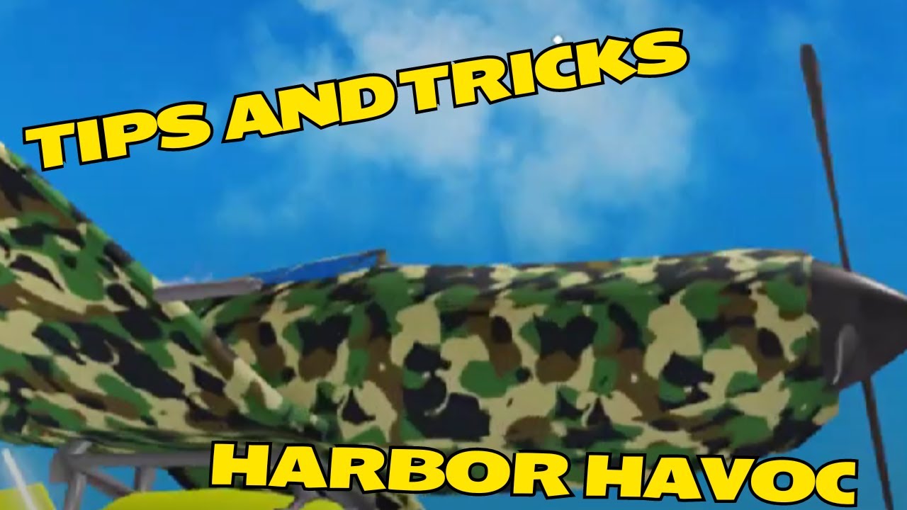 Harbor Havoc: tips and tricks