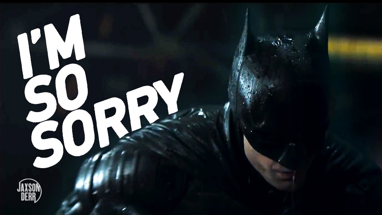 The Batman | I'm So Sorry