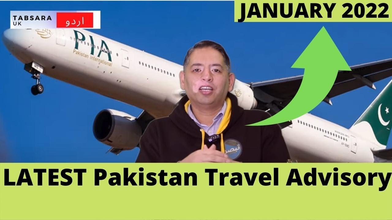 Latest Pakistan Covid Travel Update l JAN 2022 l Travel to Pakistan l Update for Overseas