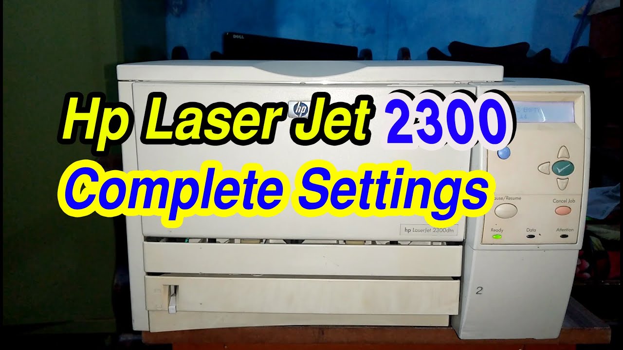 hp laserjet 2300 dtn copmplete settings | how to use hp laser jet 2300 printer