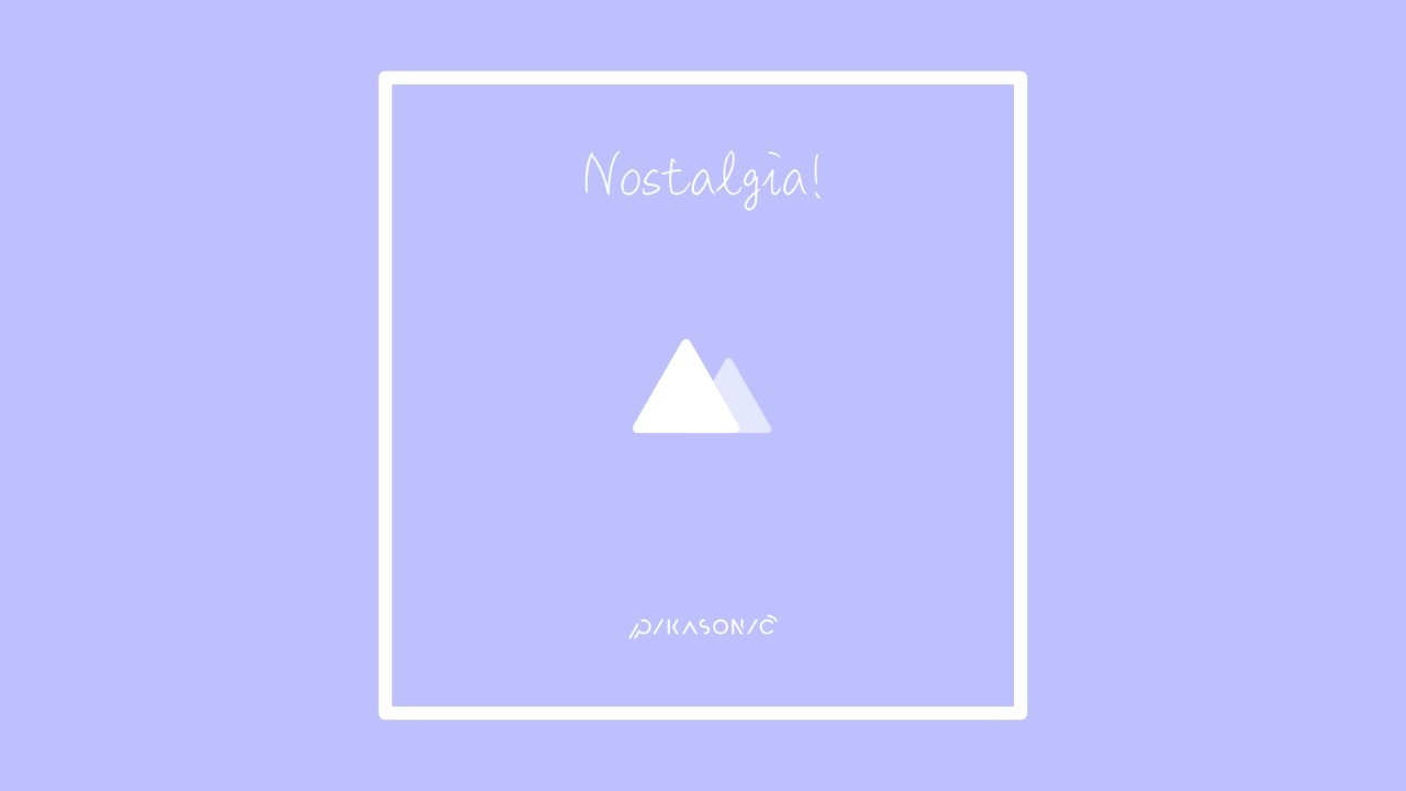 PIKASONIC - Nostalgia