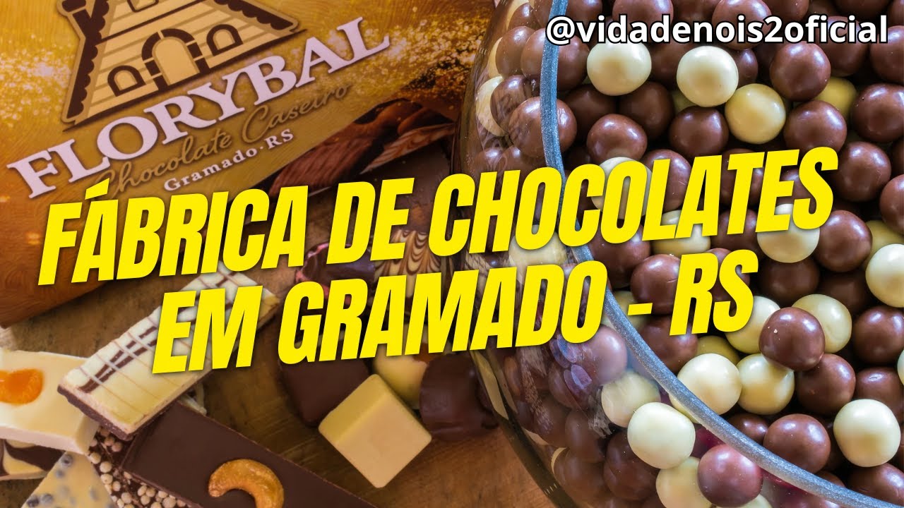 FLORYBAL GRAMADO - RS | VISITAMOS A FABRICA DE CHOCOLATES