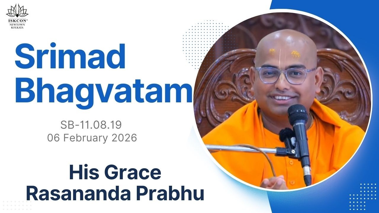 Srimad Bhagavatam Class by His Grace Rasananda Prabhu  | SB-11.08.19