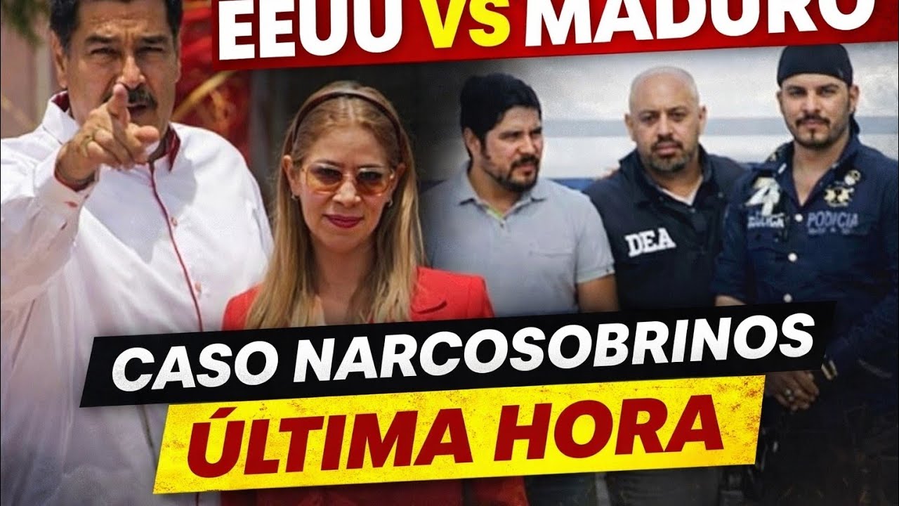 EE. UU. reactiva el caso narcosobrinos y apunta a la familia de Maduro