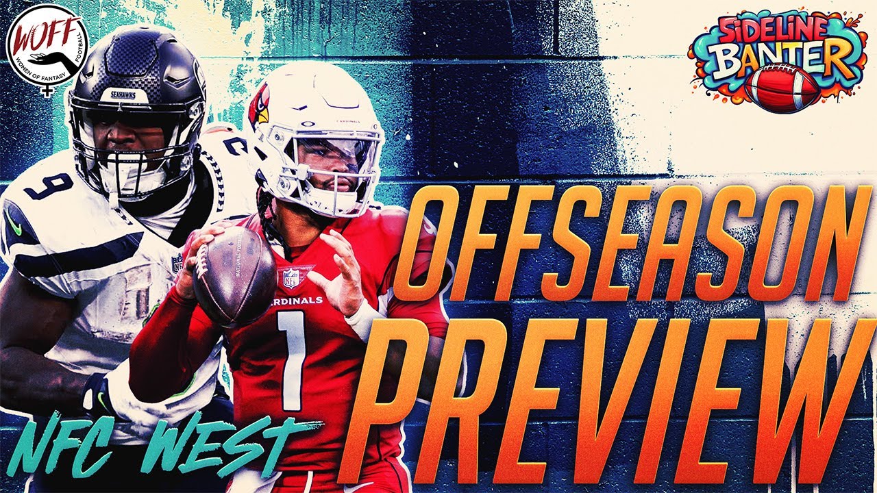 NFC West Offseason Preview -- Women of Fantasy Football