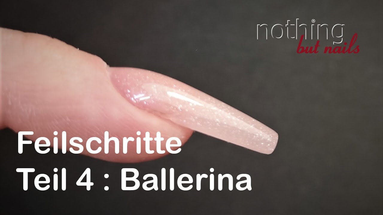 Feilschritte Teil 4 Ballerina Naildesign