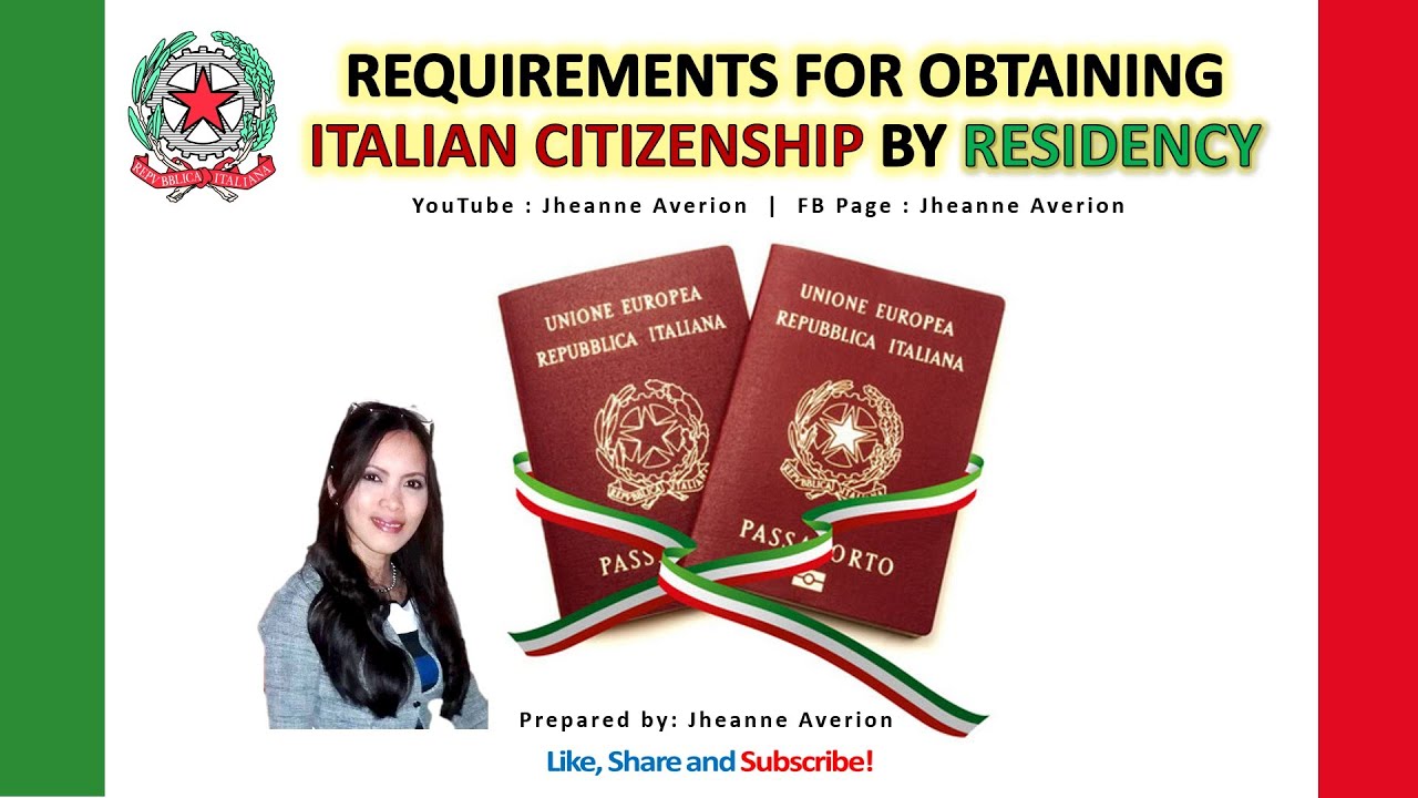 Italian Citizenship Requirements by Residency | Requisiti per Ottenere la Cittadinanza Italiana