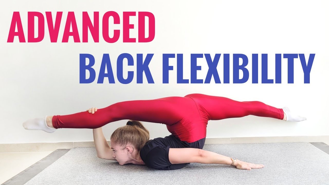 Your back flexibility isn't improving? Watch this video to do it right! Advanced back flexibility