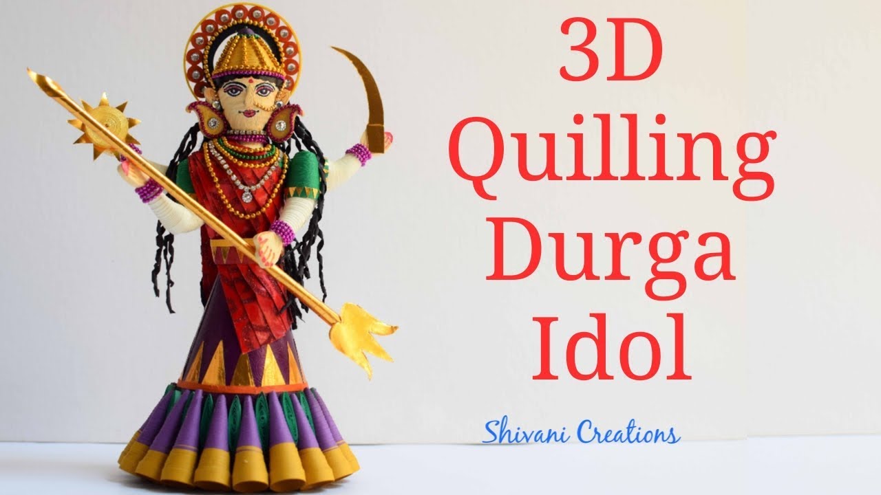 Quilling Durga Idol/ 3D Quilling Goddess/ Maa Durga Idol