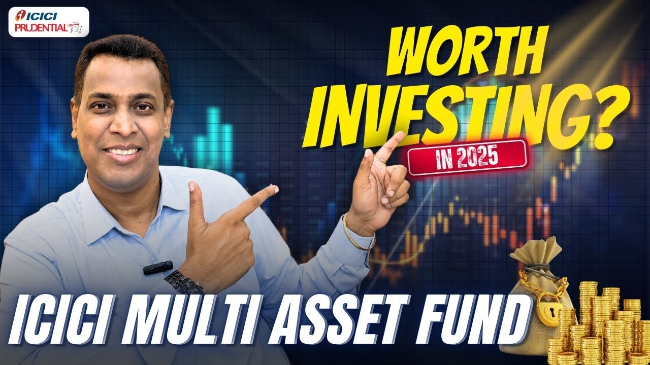 Best Multi Asset Fund 2025? | ICICI Prudential Multi Asset Fund Explained