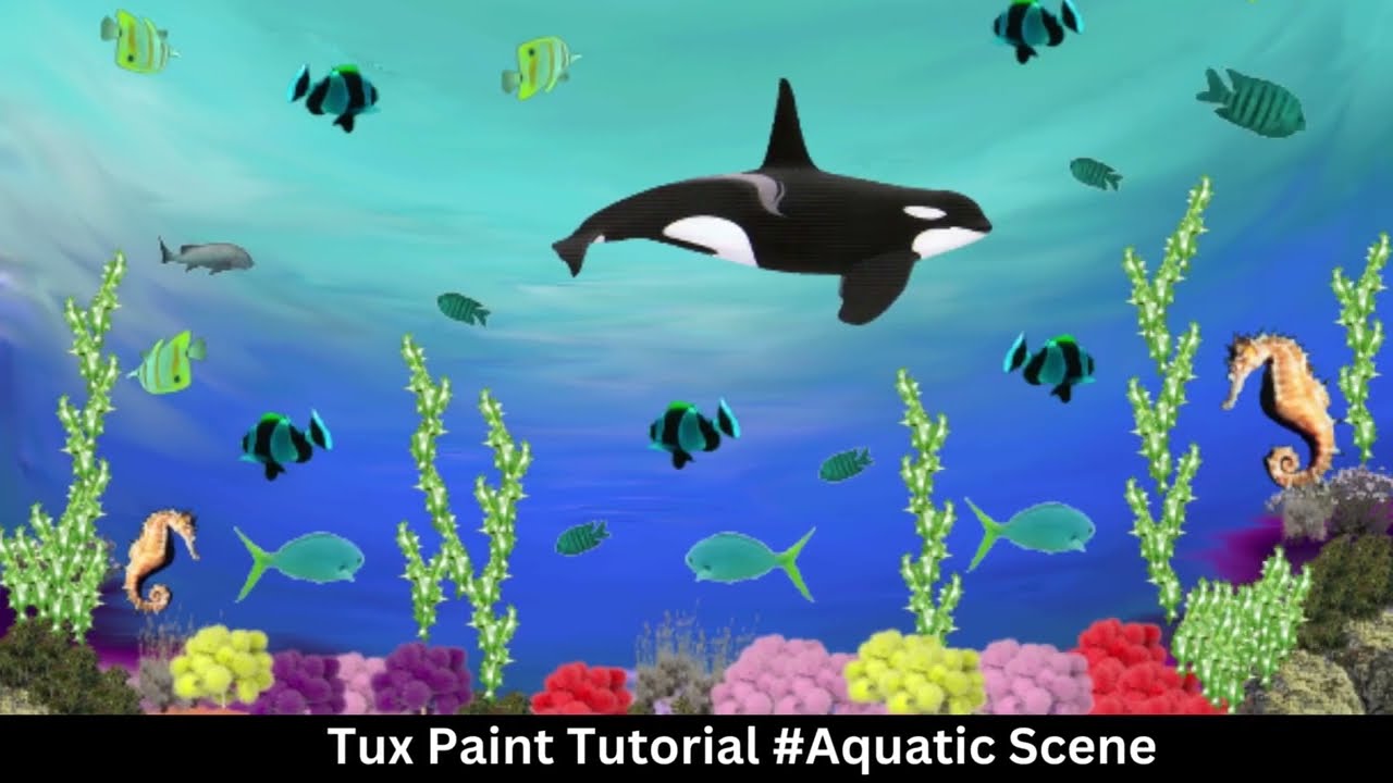 Aquatic Scene on Tux Paint ll Tux Paint Tutorial ll