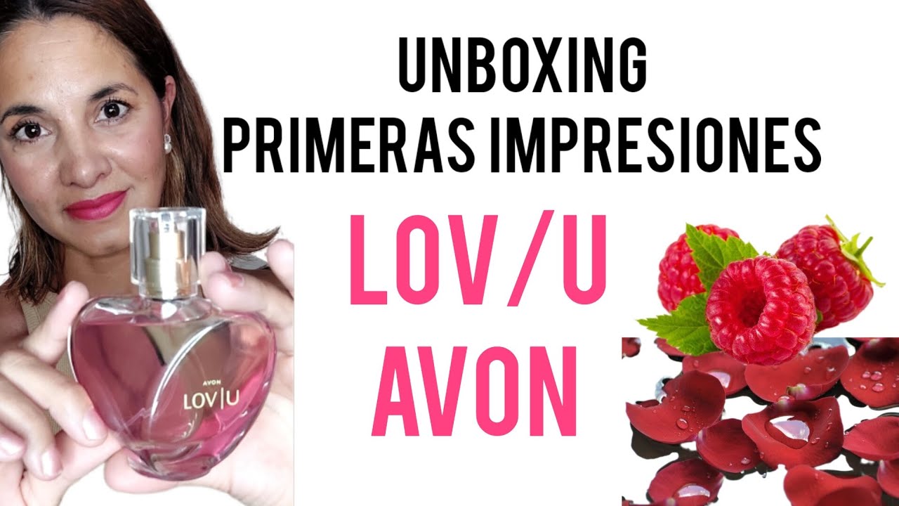 LOV/U Avon: #unboxing y primeras impresiones #lovuavon