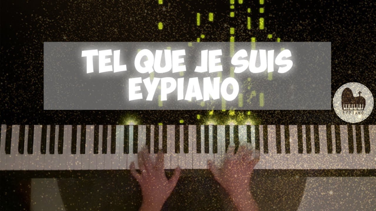 Tel que je suis - Just as I am (Piano cover by EYPiano)