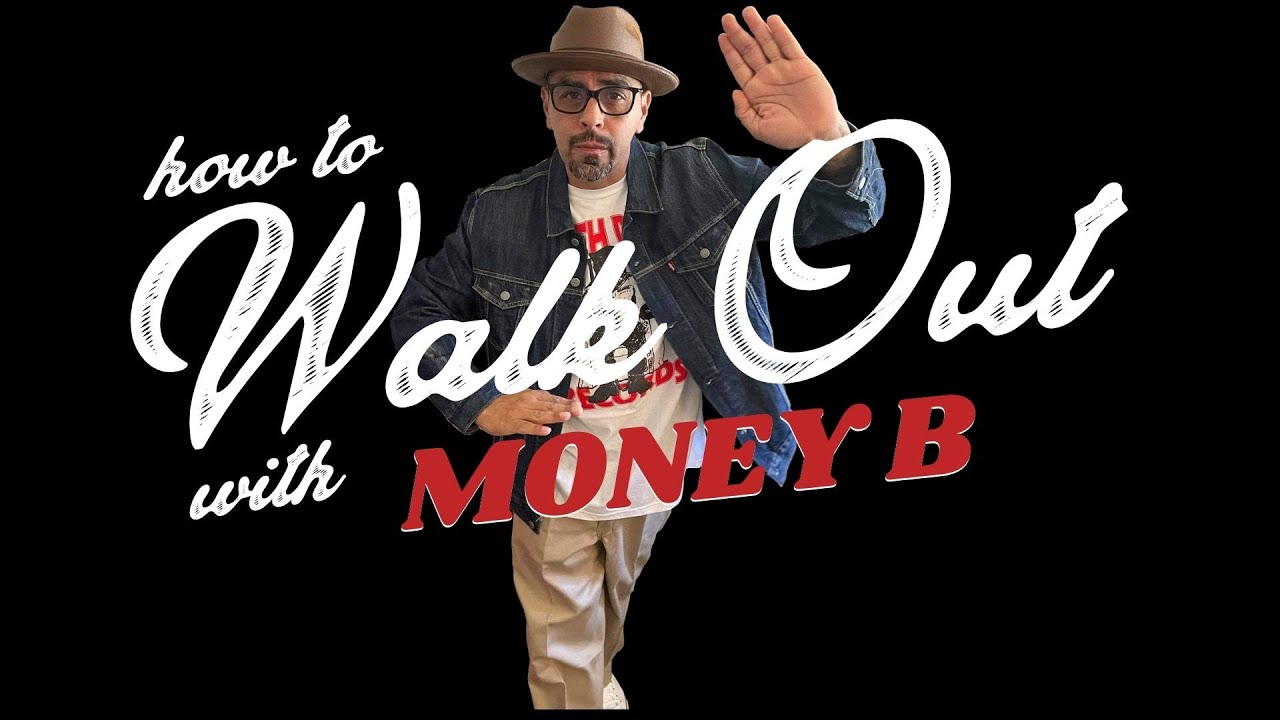 Popping Tutorials by Money B: How to Walk Out / Step Out / Come Out