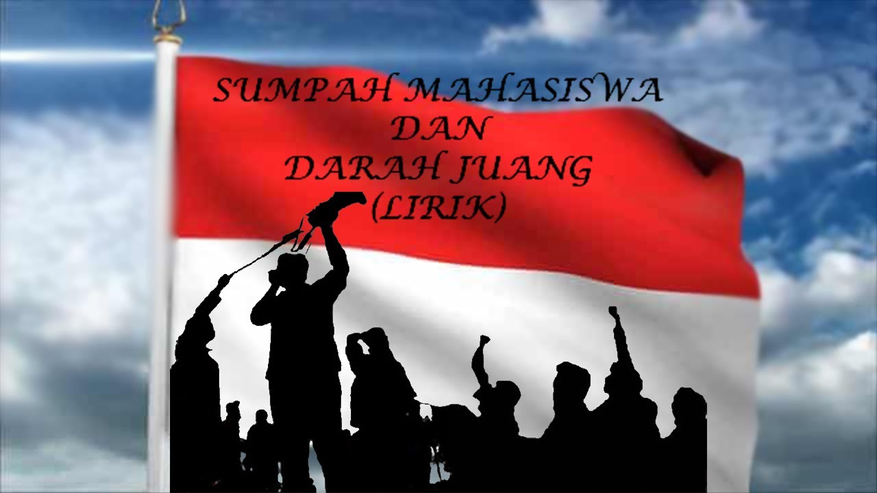 DARAH JUANG _ LIRIK (Sumpah Mahasiswa)