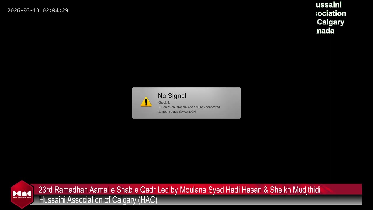 23rd Ramadhan Aamal e Shab e Qadr Led by Moulana Syed Hadi Hasan & Sheikh Mudjthidi @Hussainia