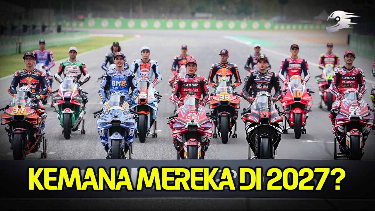 Bocoran Susunan Pembalap 2027: Dari Ducati Hingga Honda, Semua Berubah!