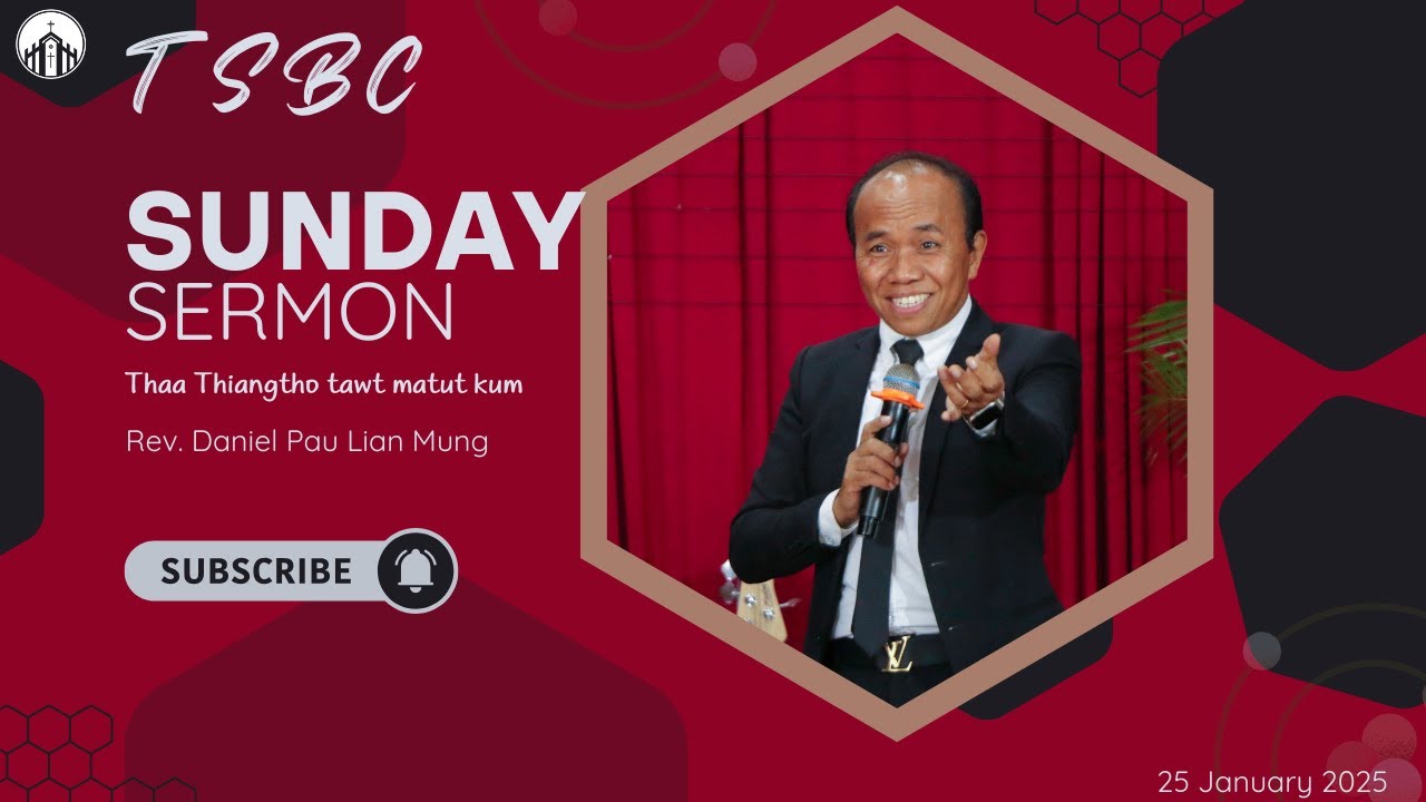 Sunday Sermon | Rev. Daniel Pau Lian Mung | 25 January | TSBC