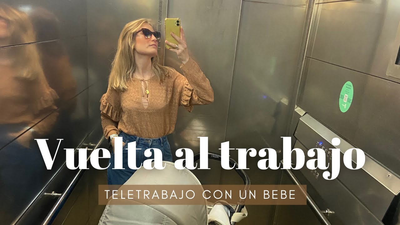 VUELVO AL TRABAJO 👩🏼‍💻 TELETRABAJO CON UN BEBÉ 👶🏼
