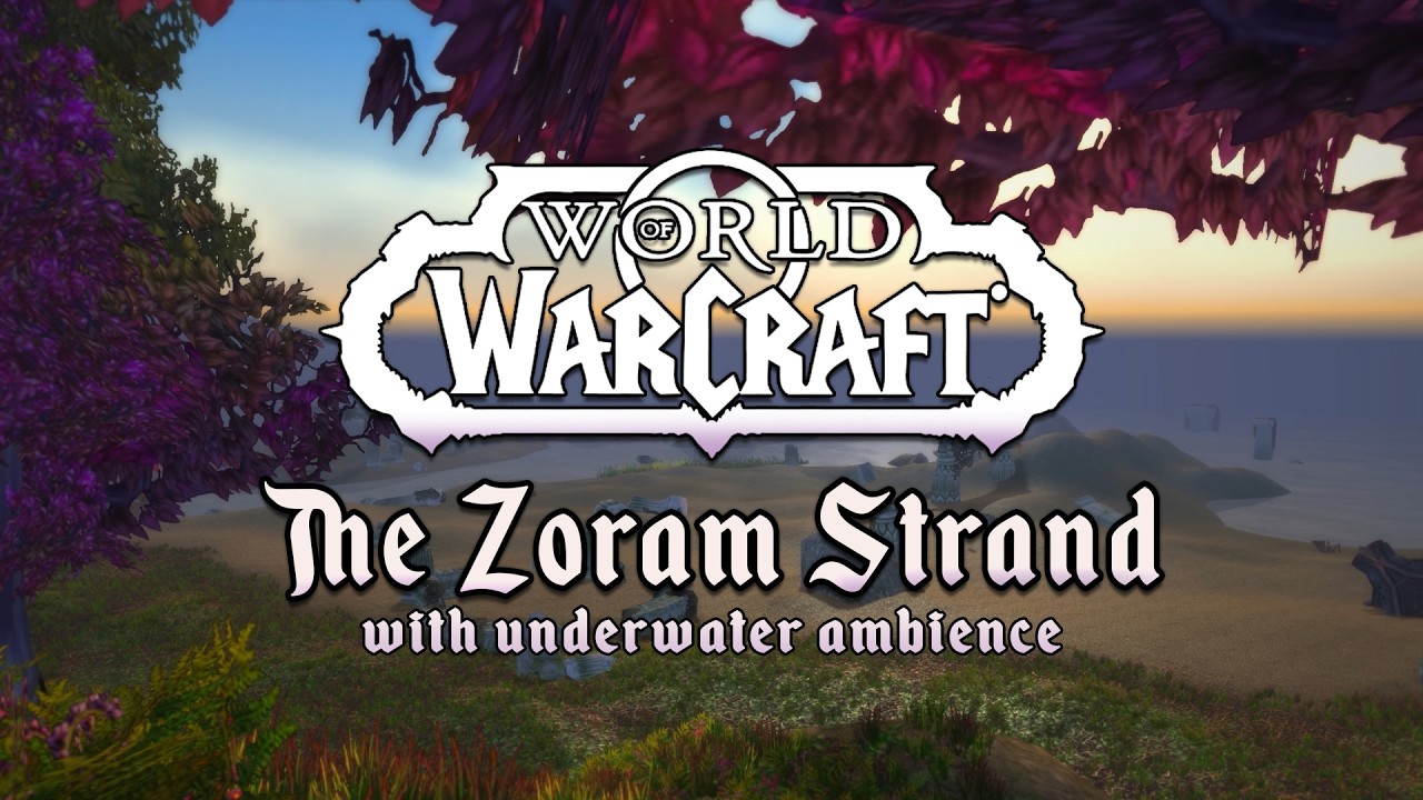The Zoram Strand - Music & Ambience | World of Warcraft Classic