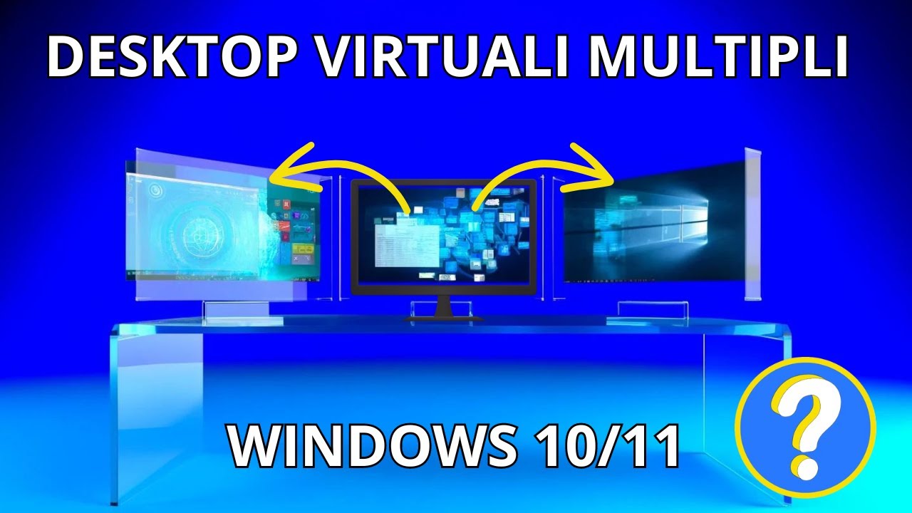 Padroneggiare i Desktop Virtuali: Sfruttare i Desktop Multipli in Windows 10/11